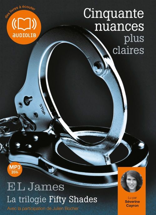 audiobook cover of Cinquante nuances plus claires - La trilogie Fifty Shades volume 3, by E. L. James