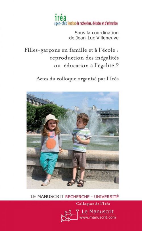 ebook cover of Filles-garçons en famille et à l'école : Reproduction des inégalités ou éducation à l'égalité, by Jean-luc Villeneuve