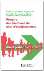 Couverture ebook de Prendre des fonctions de chef d'établissement, de Colette Woycikowska