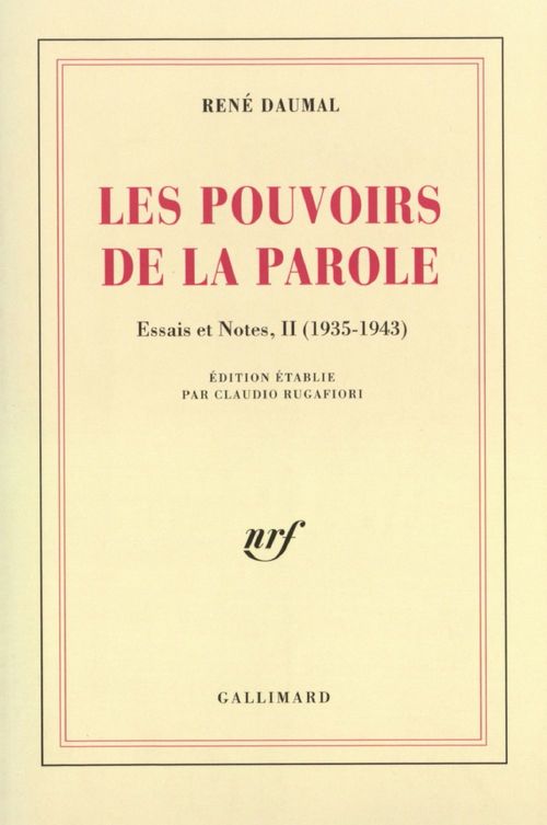 Couverture ebook de Essais et notes (Tome 2) -  Les Pouvoirs de la Parole (1935-1943), de René Daumal