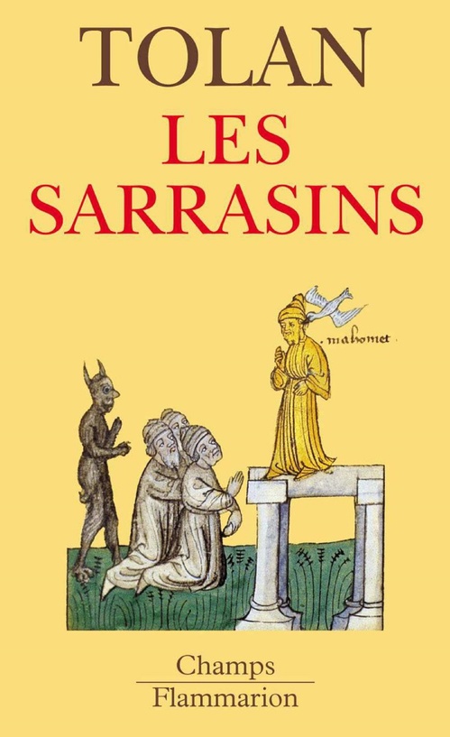 Couverture ebook de Les Sarrasins. L´islam dans l´imagination européenne au Moyen Âge, de John Tolan