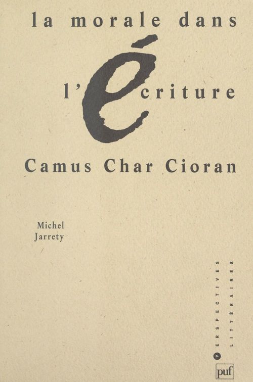 Couverture ebook de La morale dans l'écriture, de Michel Jarrety
