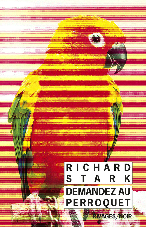 ebook cover of Demandez au perroquet, by Richard Stark