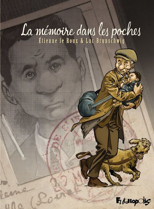ebook cover of La mémoire dans les poches (L'Intégrale), by Etienne Le Roux, Luc Brunschwig