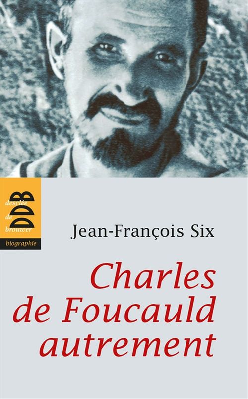 ebook cover of Charles de Foucauld autrement, by Jean-françois Six