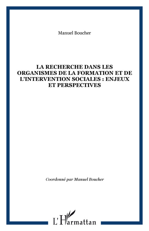 ebook cover of La recherche dans les organismes de la formation et de l'intervention sociales : enjeux et perspectives, by Manuel Boucher