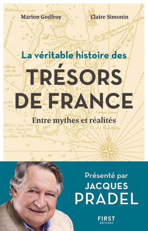 Couverture ebook de La véritable Histoire des trésors de France - Entre mythes et réalités, de Claire Simonin, Marion Godfroy