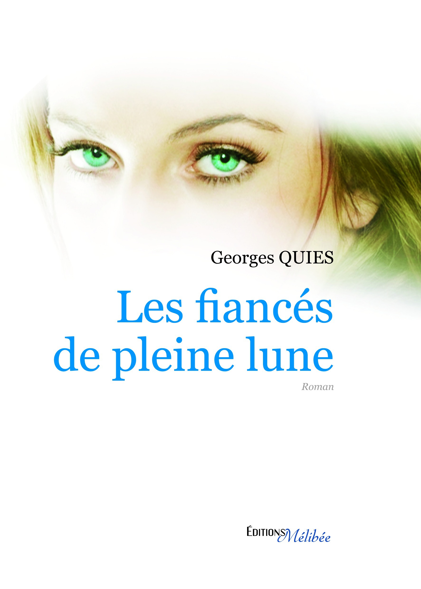 Couverture ebook de Les fiancés de pleine lune, de Georges Quies