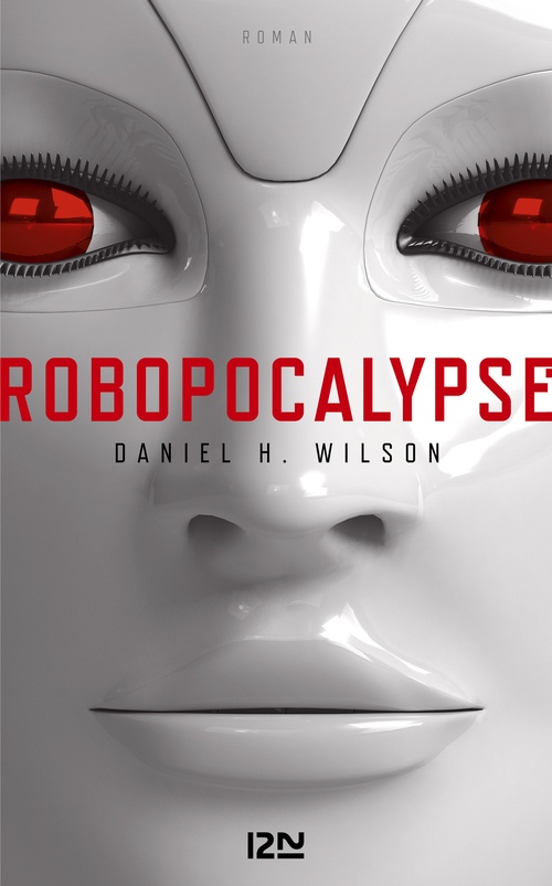 Couverture ebook de Robopocalypse, de Daniel H. Wilson