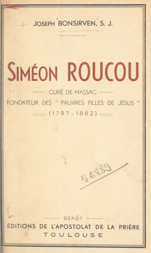 ebook cover of Siméon Roucou, curé de Massac, fondateur des Pauvres filles de Jésus (1797-1882), by Joseph Bonsirven