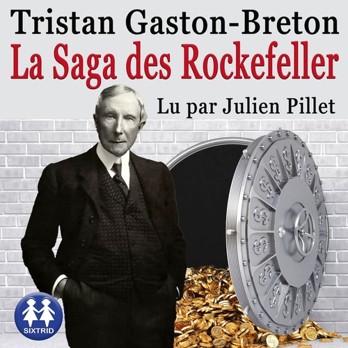 Couverture audiobook de La saga des Rockefeller, de Tristan Gaston-Breton