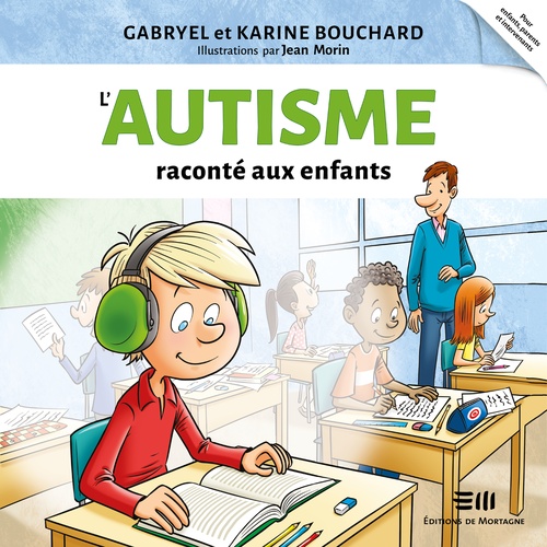 audiobook cover of L'autisme raconté aux enfants, by Gabryel Bouchard, Karine Bouchard