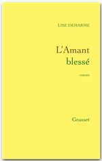 Couverture ebook de L'amant blessé, de Lise Deharme