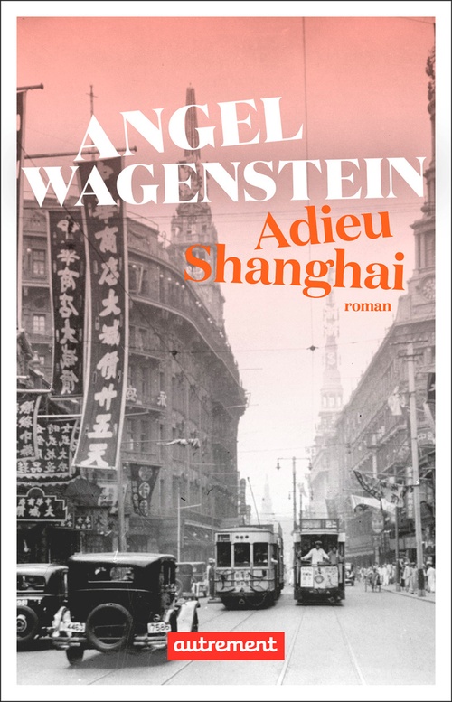 Couverture ebook de Adieu Shanghai, de Angel Wagenstein