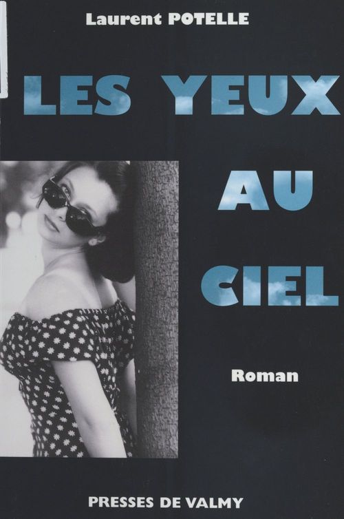 Couverture ebook de Les yeux au ciel, de Laurent Potelle
