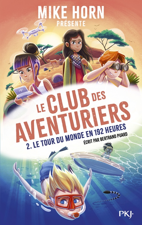 Couverture ebook de Mike Horn - Le club des aventuriers - Tome 2 Le tour du monde en 192 heures, de Bertrand Puard