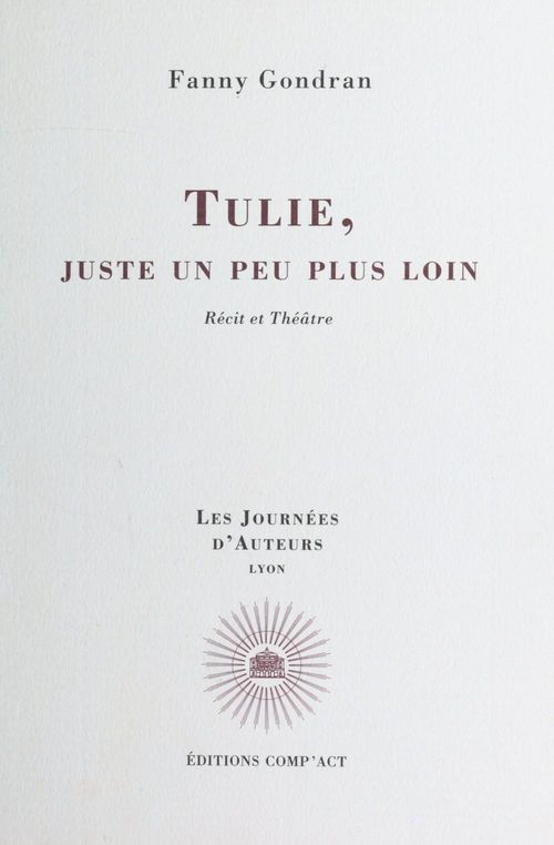 ebook cover of Tulie, juste un peu plus loin, by Fanny Gondran