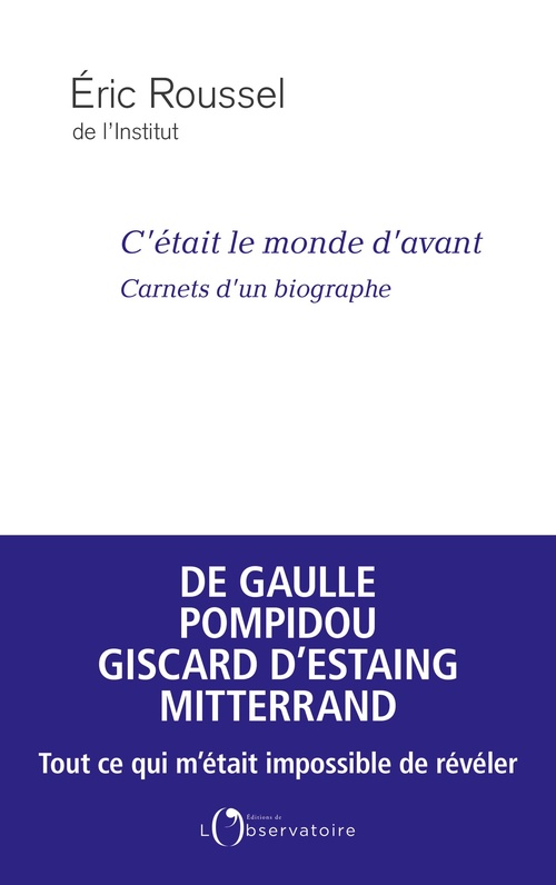 Couverture ebook de C'était le monde d'avant : Carnets d'un biographe, de Éric Roussel