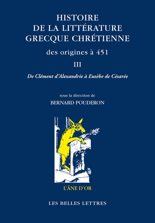 Couverture ebook de Histoire de la littérature grecque chrétienne des origines à 451, T. III, de Bernard Pouderon