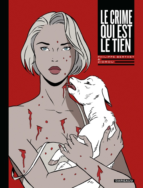 Couverture ebook de Le crime qui est le tien, de Zidrou, Philippe Berthet