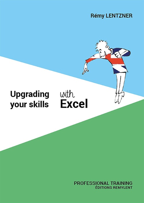ebook cover of Upgrading your skills with excel, by Remy Lentzner