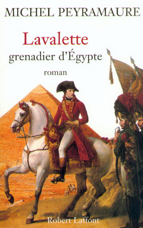 ebook cover of Lavalette, grenadier d'Egypte, by Michel Peyramaure
