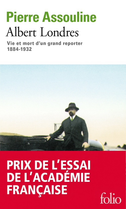 Couverture ebook de Albert Londres - Prix de l'essai de l'Académie française, de Pierre Assouline