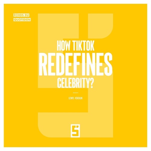 Couverture ebook de How TikTok Redefines Celebrity ?, de Lewis Verdun
