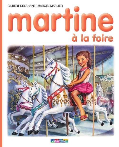 Couverture ebook de Martine à la foire, de Gilbert Delahaye, Marcel Marlier