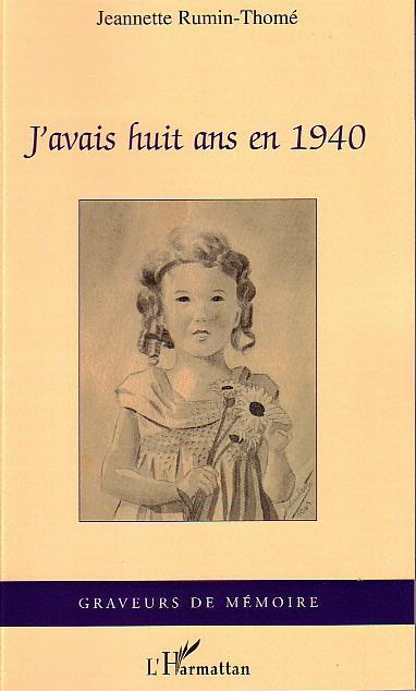 ebook cover of J'avais huit ans en 1940, by Jeannette Rumin-thomé