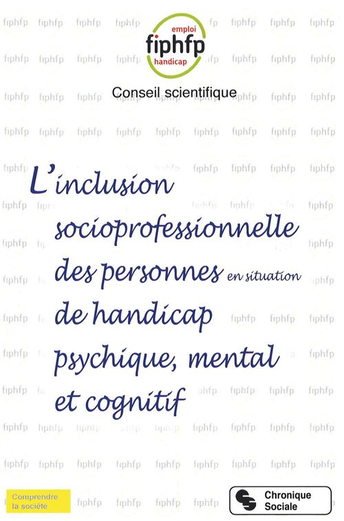 Couverture ebook de L'inclusion socioprofessionnelle des personnes en situation de handicap psychique, mental et cognitif, de Collectif