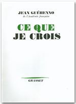 Couverture ebook de Ce que je crois, de Jean Guéhenno