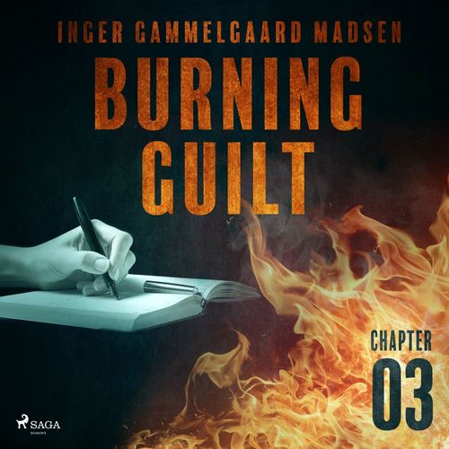 audiobook cover of Burning Guilt - Chapter 3, by Inger Gammelgaard Madsen