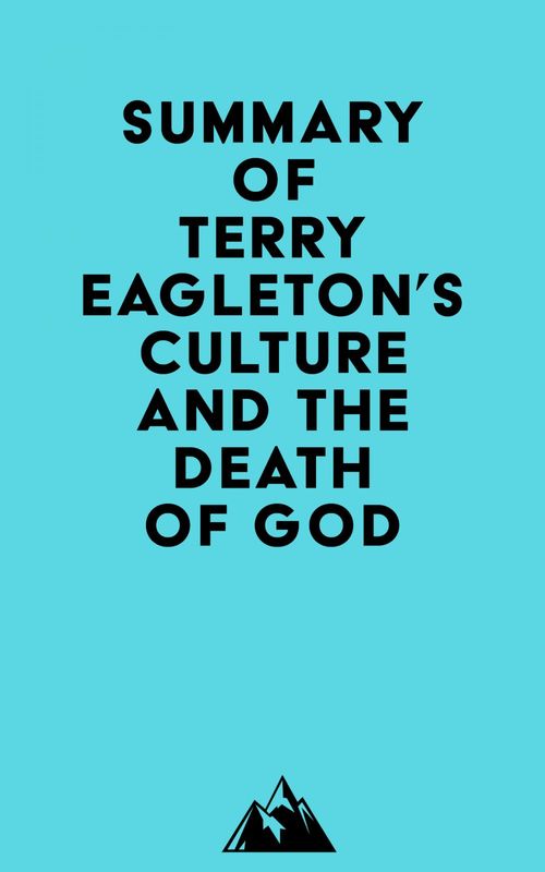 Couverture ebook de Summary of Terry Eagleton's Culture and the Death of God, de Everest Media