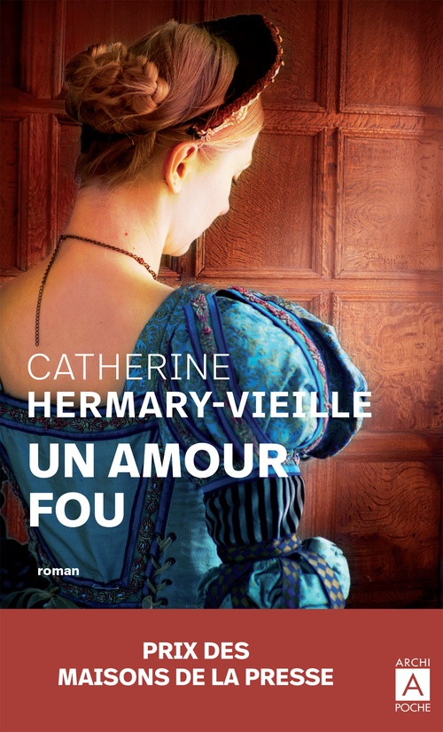 Couverture ebook de Un amour fou, de Catherine Hermary-Vieille