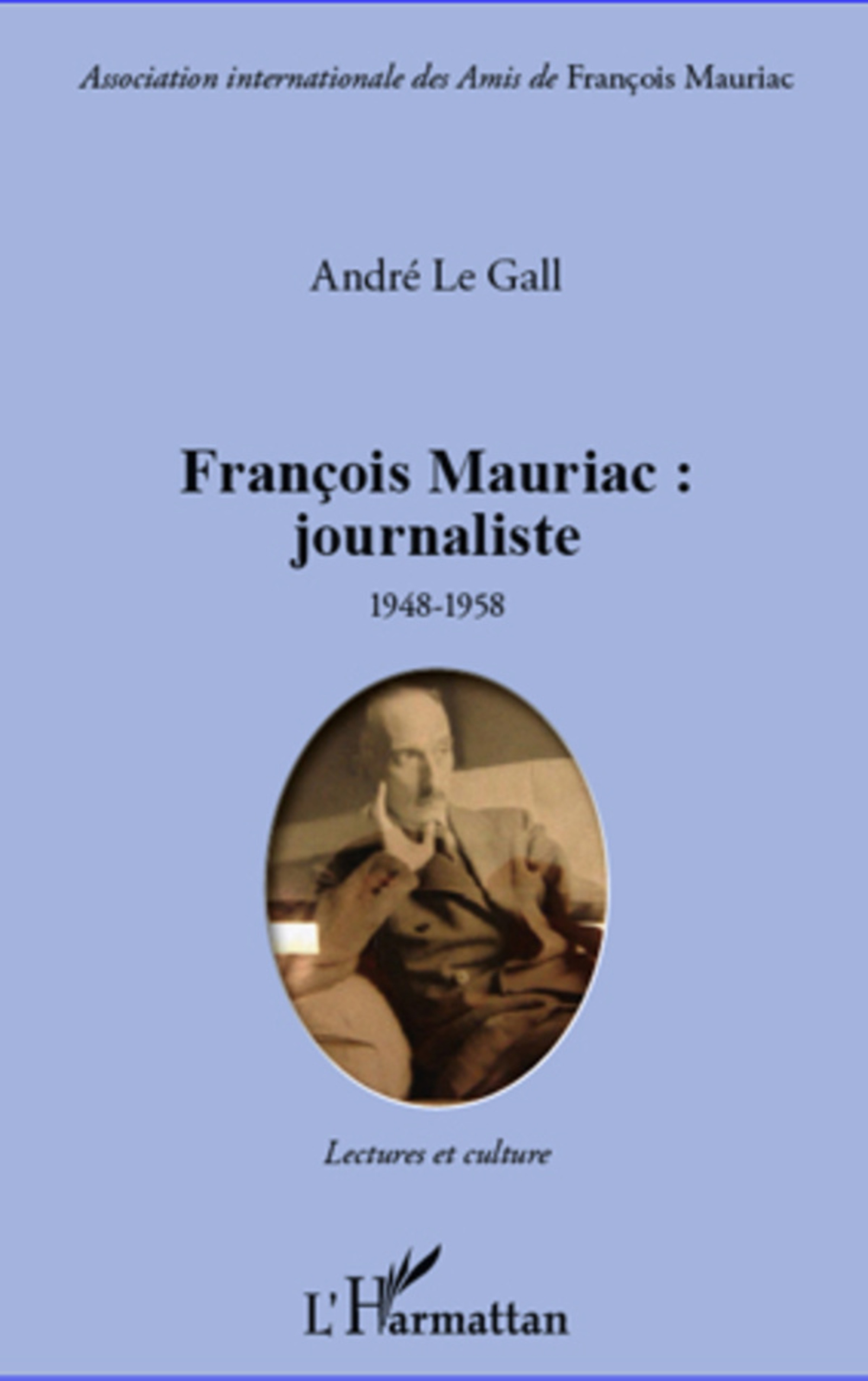 Couverture ebook de François Mauriac : journaliste, de André Le Gall