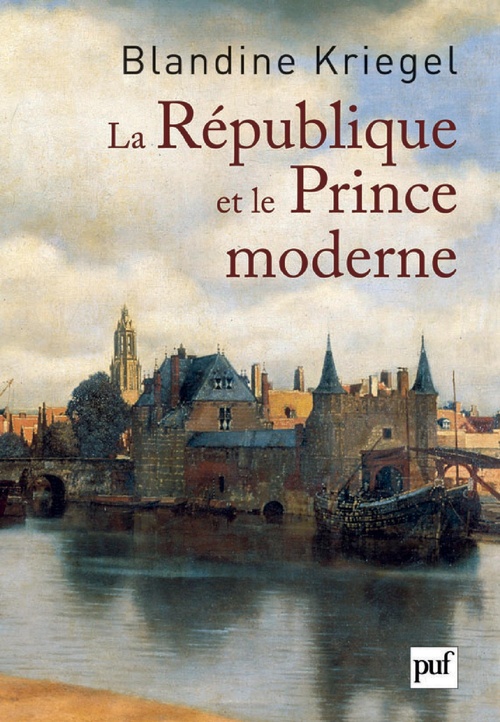 ebook cover of La République et le Prince moderne, by Blandine Kriegel