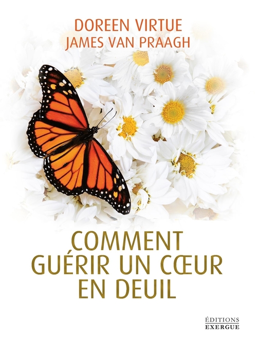 Couverture ebook de Comment guérir un coeur en deuil, de James Van praagh, Doreen Virtue