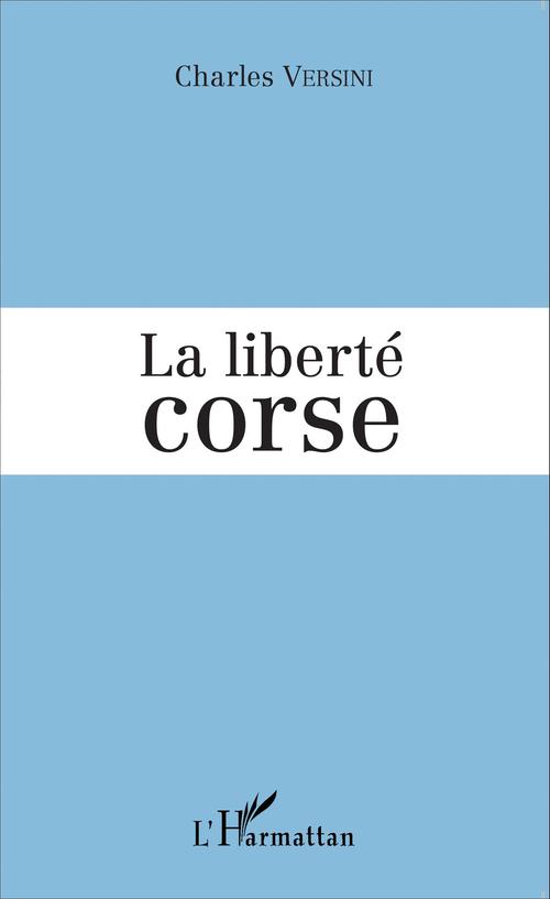 Couverture ebook de La liberté corse, de Charles Versini