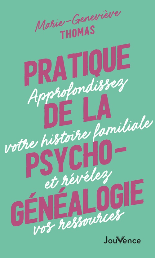 Couverture ebook de Pratique de la psychogénéalogie, de Marie-Geneviève Thomas