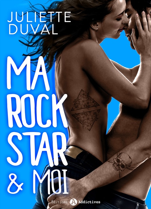 ebook cover of Ma Rockstar & moi, by Juliette Duval