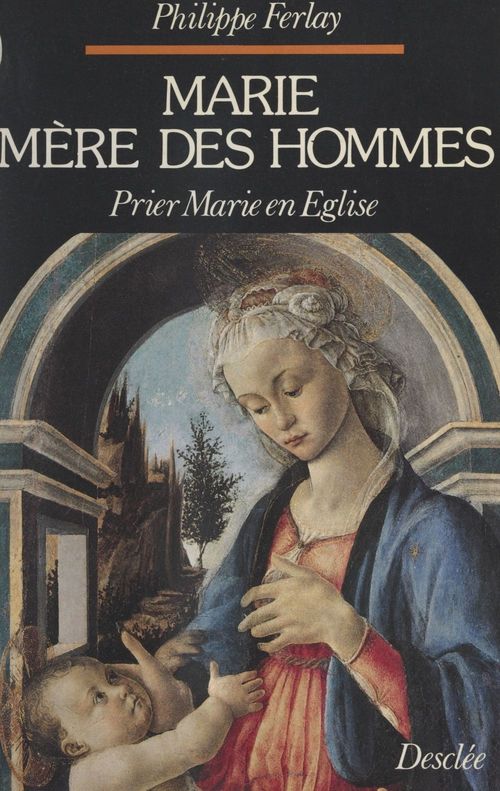 ebook cover of Marie, mère des hommes, by Philippe Ferlay