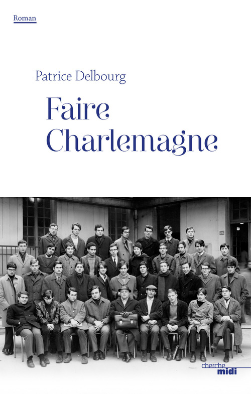 ebook cover of Faire Charlemagne, by Patrice Delbourg