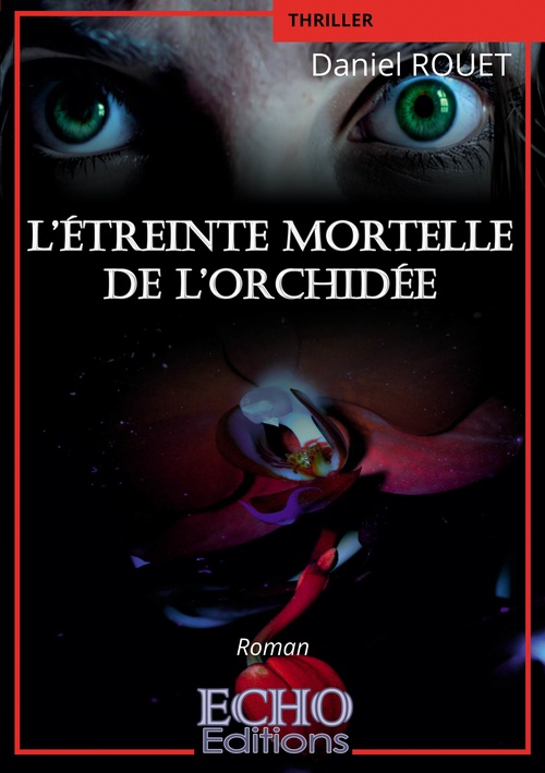 Couverture ebook de L´étreinte mortelle de l´orchidée, de Daniel Rouet