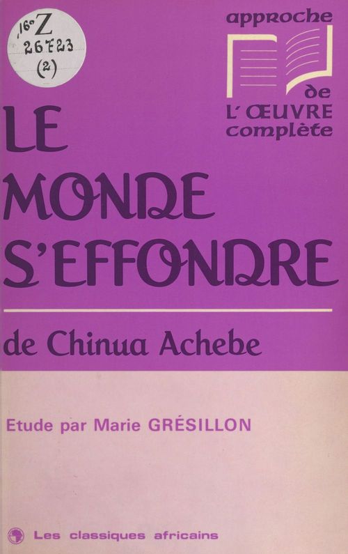 Couverture ebook de «Le monde s'effondre» de Chinua Achebe, de Marie Gresillon