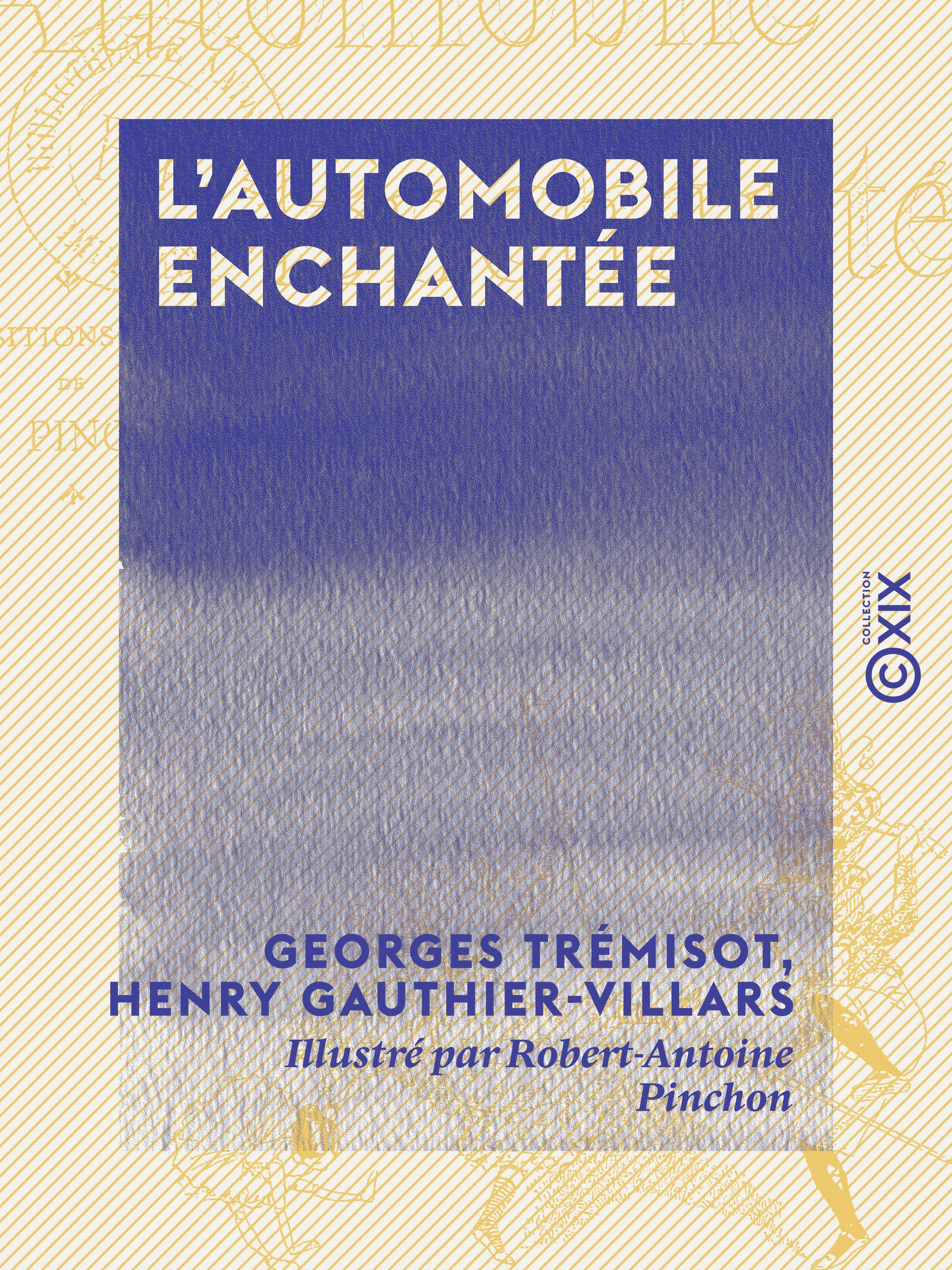 Couverture ebook de L'Automobile enchantée, de Georges Tremisot, Henry Gauthier-Villars