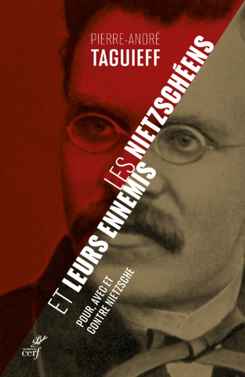 Couverture ebook de LES NIETZSCHEENS ET LEURS ENNEMIS - POUR, AVEC, ETCONTRE NIETZSCHE, de Pierre-André Taguieff