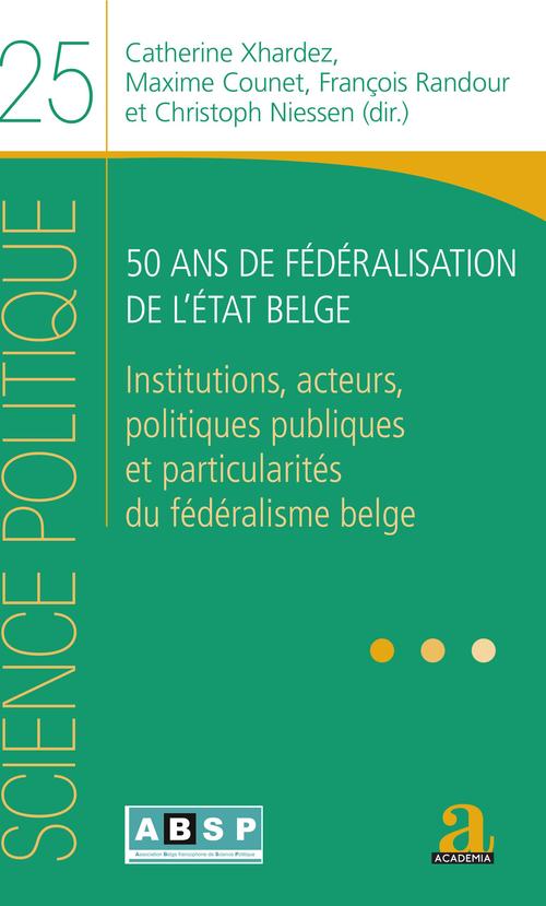 Couverture ebook de 50 ans de fédéralisation de l'État belge, de Science Politique