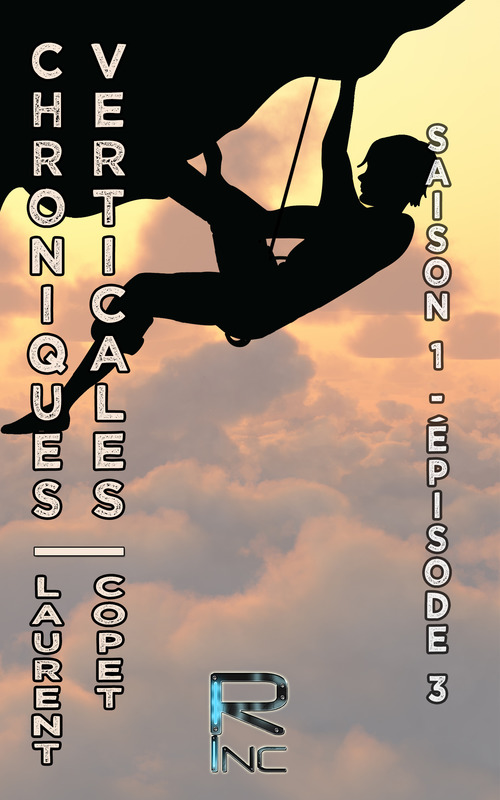 ebook cover of Chroniques Verticales - Saison 1 - Épisode 3, by Laurent Copet