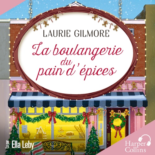 audiobook cover of La boulangerie du pain d'épices, by Laurie Gilmore